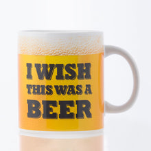Charger l'image dans la galerie, Tasse XL I Wish This Was a Beer